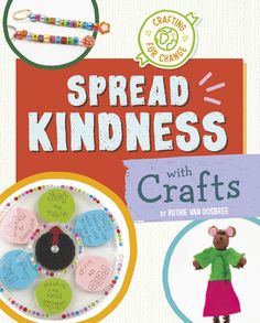 the book cover for spread kindness with crafts