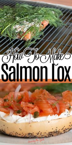 an image of salmon on a grill with the title how to make salmon lox