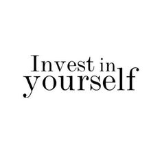 the words invest in yourself are shown on a black and white background with an image of a