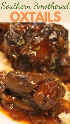 a plate with meat, potatoes and gravy on it that has the words southern smothered oxtails