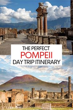 the perfect pompei day trip itinerary in italy with text overlay