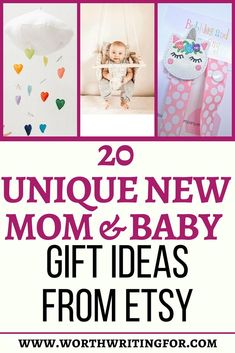 the cover of 20 unique new mom and baby gift ideas from etsy, including gifts for