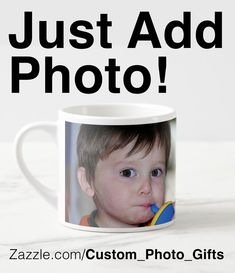 a coffee mug with the words just add photo printed on it and an image of a child's face