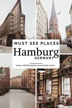 there are pictures of buildings in germany with the words must see places hamburg on them