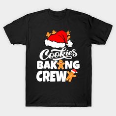 "Cookie Baking Crew-funny christmas 2024 is the best gift for all your loved ones.Such a great gift for birthdays and for the awesome Christmas." -- Choose from our vast selection of Crewneck and V-Neck T-Shirts to match with your favorite design to make the perfect graphic T-Shirt. Pick your favorite: Classic, Boxy, Tri-Blend, V-Neck, or Premium. Customize your color! For men and women. Christmas Cookie Baking, Cookie Baking Crew, Christmas Cookies Gift, Xmas Pjs, Making Cookies, Gifts For A Baker, Christmas T Shirt Design, Christmas T Shirts, Funny Christmas Gifts