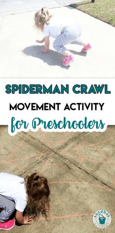 spiderman crawl movement activity for preschoolers to learn how to draw on the sidewalk