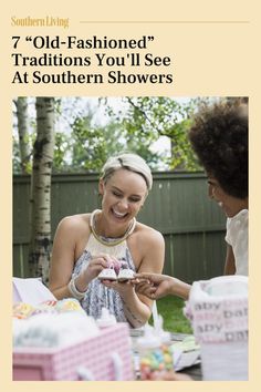 two women sitting at a table looking at something on her cell phone, with the text 7 old - fashioned'traditionals you'll see at southern showers