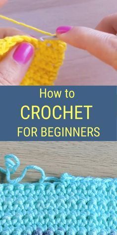 crochet for beginners with text overlay that reads how to crochet for beginners