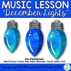 three blue christmas lights with the words music lesson december lights