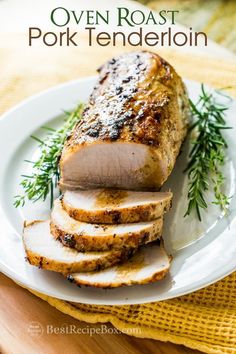 Oven Roast Pork Tenderloin Roast with Herbs Sous Vide Pork