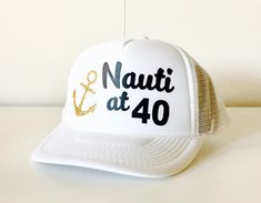 Nauti at 40! This is a fun hat for your favorite 40 year old and the Nauti Crew hats are perfect for her crew!! *this is an adult size trucker hat I welcome custom requests ~ please convo me to work out your own design! :: Hat Details :: - 100% Polyester Front - 100% Nylon Mesh Back - 5-panel cap - Seamless Foam Front Panel with Lining - Matching Mesh Color Braid - 8 Rows Stitching on Visor - Matching Fabric Undervisor - Matching Color Sweatband - Plastic Adjustable Snap White Snapback Trucker Hat For Party, White Snapback Party Hat, White Snapback Hat For Party, White Novelty Party Hat, White Summer Party Trucker Hat, Customizable Adjustable Party Hats, Customizable White Hat For Birthday, Adjustable White Hat For Anniversary, White Novelty Hat For A Gift