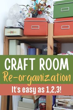 the craft room organization it's easy as 1, 2, 3