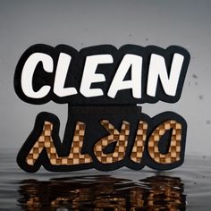 the word clean also is reflected in water