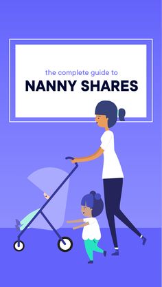 the complete guide to nanny shares