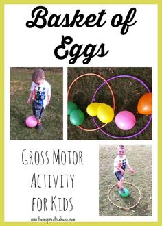 the basket of eggs gross motor activity for kids is great for toddlers to play with