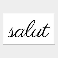 the word salut written in black ink