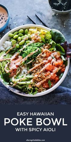 the poke bowl with spicy aioli is an easy and healthy meal that's ready to be eaten