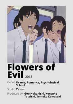 the poster for flowers of evil 2013, featuring several young men in white shirts and ties