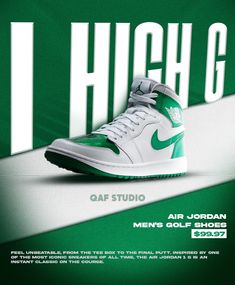 an advertisement for the nike air jordan 1 high g sneaker is shown in green and white