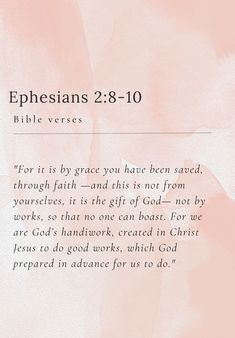 a pink watercolor background with the words ephesians 2 8 - 10