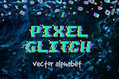 an image of pixell glitch text overlaided with different colored objects