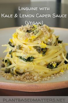 linguini with kale and lemon caper sauce vegan on a plate