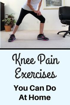 Relieve pain in achy knees with this series of 8 gentle at-home exercises Inner Knee Pain, Lower Back Pain Exercises