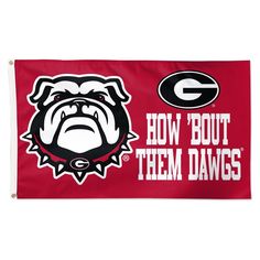 a flag with the word how bout team dawgs on it