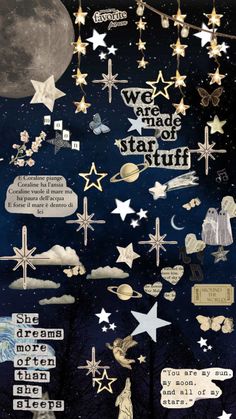 an image of stars and moon in the night sky with words written on them that say we are all star stuff