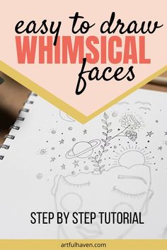 a drawing book with the title easy to draw whimsical faces on it