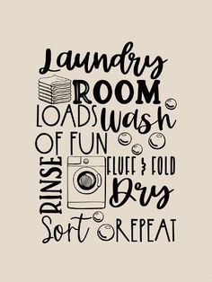 some type of lettering that says laundry room, loadwash and fun stuff to do