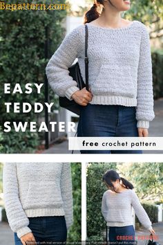 a woman wearing a gray sweater with the text easy teddy sweater free crochet pattern