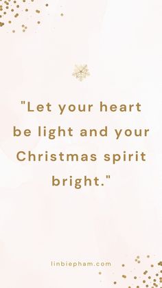 a white and gold christmas card with the words let your heart be light and your christmas spirit bright