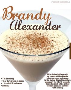 an advertisement for a drink called brandy alexandder, with information about the ingredients