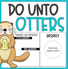 an animal poster with the words do unto to otters