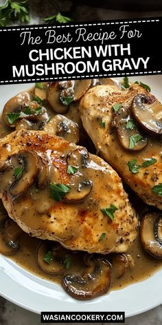 the best recipe for chicken with mushroom gravy