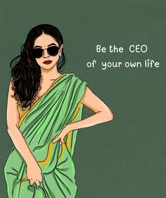 a woman in a green sari with her hand on her hip and the words be the ceo of your own life