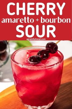 the cherry amaretto and bourbon sour cocktail is garnished with cherries