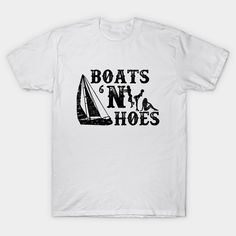 Boats 'N Hoes tee designed for that Stepbrothers fan! -- Choose from our vast selection of Crewneck and V-Neck T-Shirts to match with your favorite design to make the perfect custom graphic T-Shirt. Pick your favorite: Classic, Relaxed Fit, V-Neck, Tri-Blend, Dolman Extra Soft Tri-Blend, Slouchy V-Neck, Slouchy, Premium, Heavyweight, Curvy, Ringer, and Curvy V-Neck. Customize your color! For men and women. Summer Fan Apparel T-shirt With Logo Print, Concert Jeans, Dress Purse, Boating Outfit, Step Brothers, Winter Jeans, Preppy Casual, Autumn Fashion Casual, Casual Winter Outfits