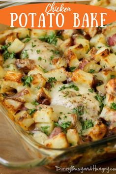 chicken potato bake in a glass casserole dish