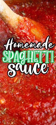 homemade spaghetti sauce in a large pot with a wooden spoon on the side that says homemade spaghetti sauce