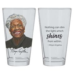 two shot glasses with an image of mary angelo on the front and back one has a quote that says nothing can dim the light which shines from within