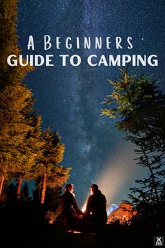 two people sitting at a campfire with the words beginners guide to camping above them