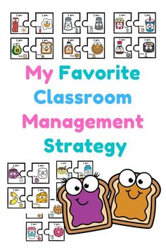 a poster with the words my favorite classroom management strategy and pictures of toasted bread