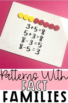 a white piece of paper with numbers on it and the words patterning with fact families