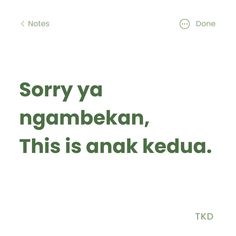 the words sorry ya ngambekan, this is anaka kelua