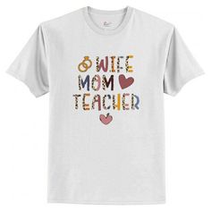 Wife Mom Teacher T Shirt AI Teacher Mom, Teacher Tshirts