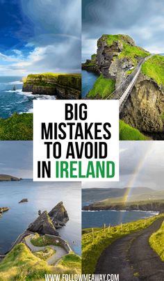 the irish countryside with rainbows and cliffs in the background, text overlay reads big misstakes to avoid in ireland