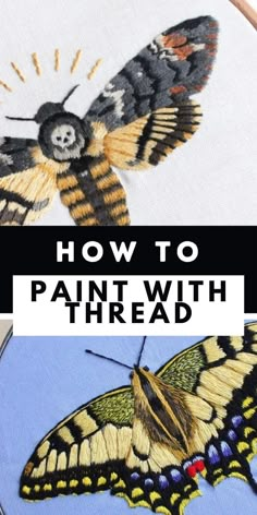 two pictures with the words, how to paint with thread and an image of a butterfly