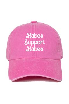 Rock this #BabesSupportBabes dad hat and show off your feminist pride! This stylish cap is made of 100% cotton, keeping your head comfy and your 'tude fierce. No need to compromise style OR comfort; this hat has you covered! Trendy Adjustable Dad Hat With Letter Print, Trendy Pink Dad Hat With Curved Bill, Trendy Letter Print Dad Hat, Pink Dad Hat With Letter Print And Curved Bill, Trendy Adjustable Pink Dad Hat, Trendy Pink Adjustable Dad Hat, Adjustable Pink Dad Hat With Letter Print, Pink Dad Hat For Streetwear, Weird Hats